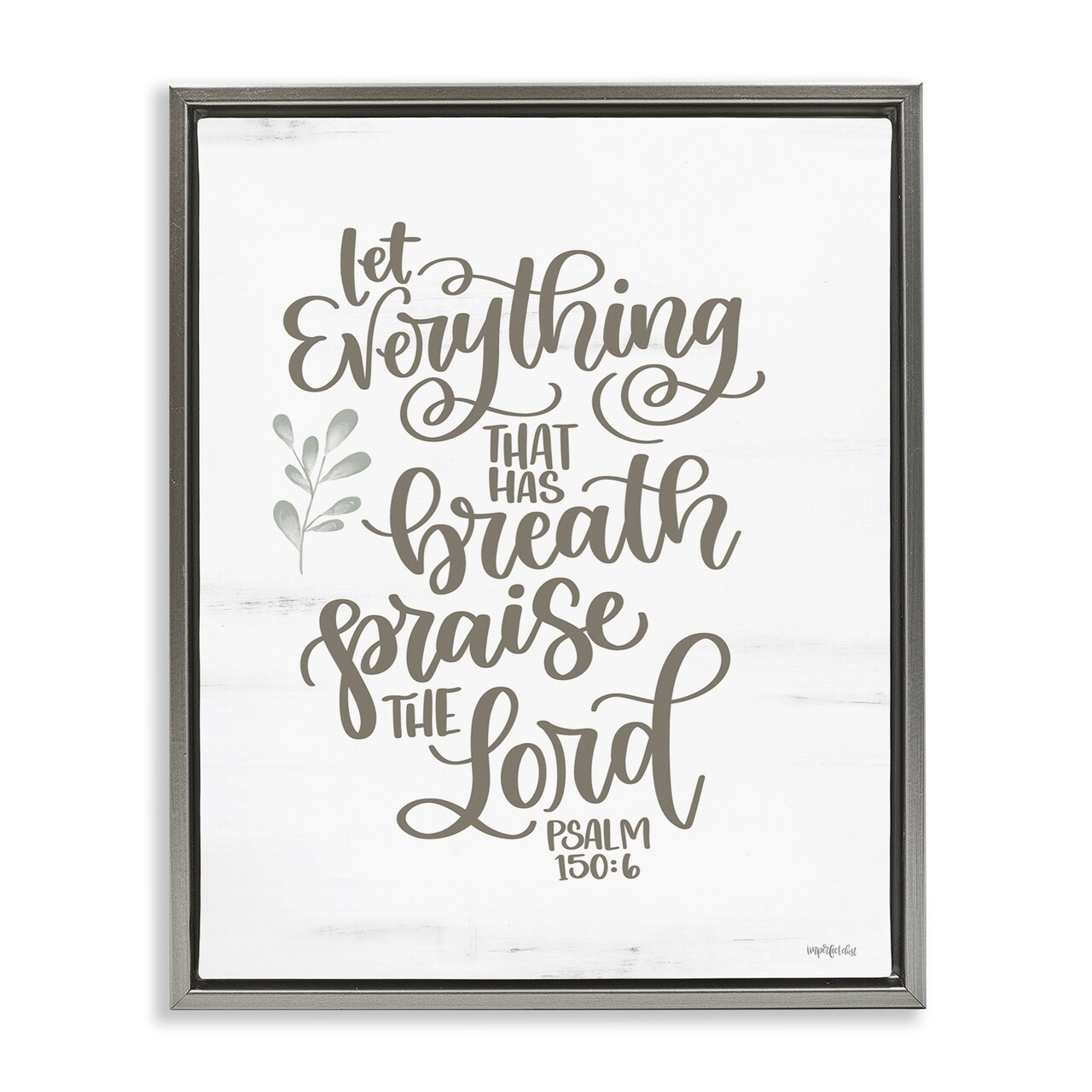 Stupell Industries Praise The Lord Proverb Floater Framed Canvas Wall Art Design by Imperfect Dust